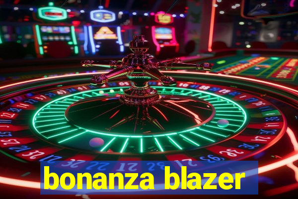 bonanza blazer